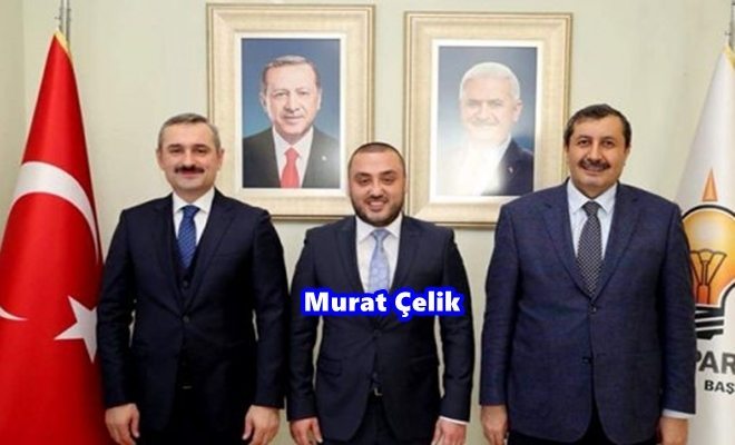 Murat Çelik AK Parti Büyükçekmece Başkanı 