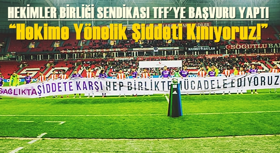 DOKTORLAR, SÜPER KUPA MAÇI İÇİN TFF