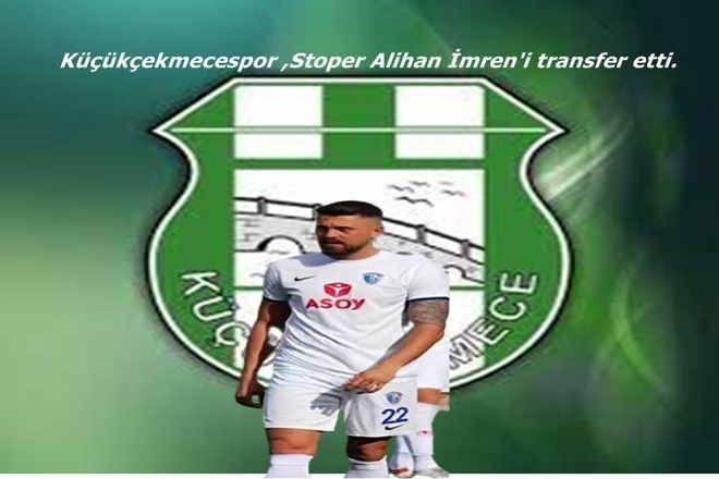 Küçükçekmecespor, Stoper Alihan İmren