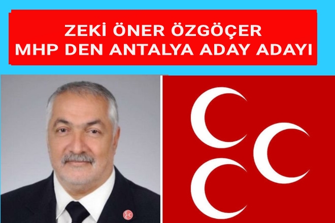 ZEKİ ÖNER ÖZGÖÇER, MHP