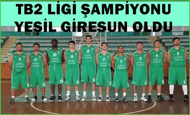 TB2 Ligi Şampiyonu Yeşil Giresun Oldu