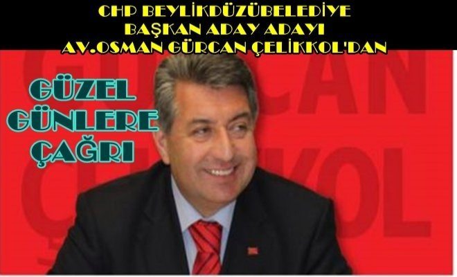 Çelikkol Çelikleşme Çağrısı Yaptı