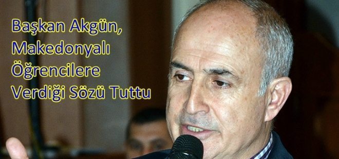 Başkan Akgün Sözünü Tuttu