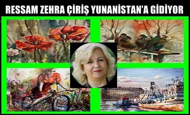 RESSAM ZEHRA ÇİRİŞ YUNANİSTAN`