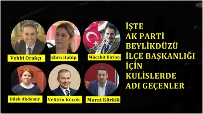 AK PARTİ BEYLİKDÜZÜ BAŞKANI KİM OLACAK?