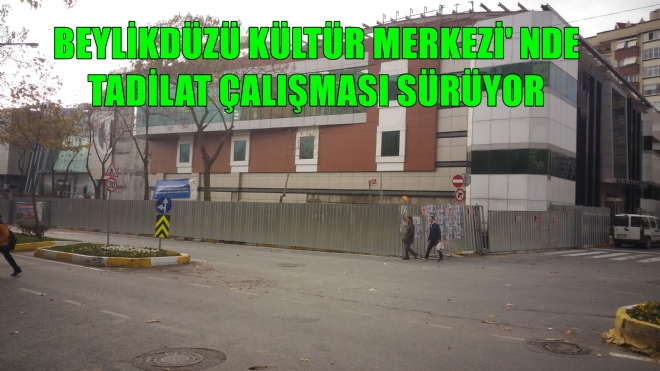 BEYLİKDÜZÜ KÜLTÜR MERKEZİ YIL SONU KALDIĞI YERDEN 