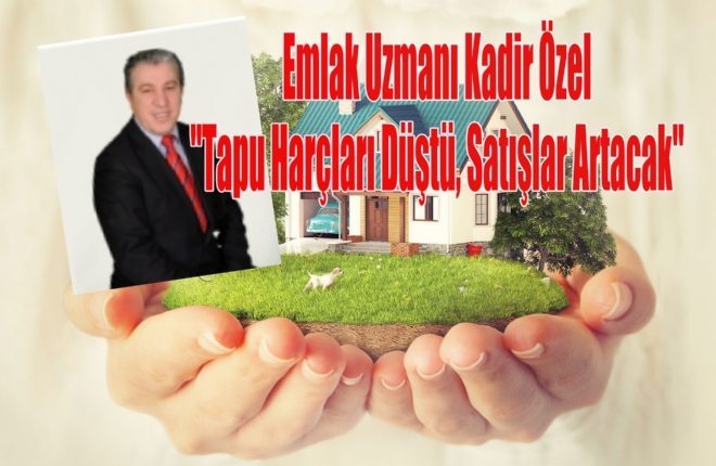 Tapu Harçları Düştü, Satışlar Artacak