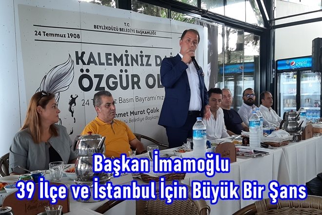 Başkan İmamoğlu 39 İlçe ve İstanbul İçin Büyük Bir Şans 