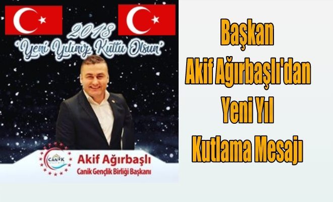 Başkan Ağırbaşlı`dan Yeni Yıl Kutlama Mesajı