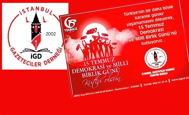 İGD`den 15 Temmuz Günüyle İlgili Mesaj