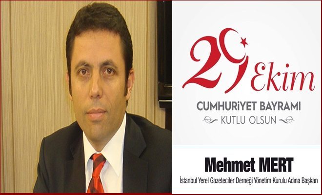 İYGAD Başkanı Mert, Cumhuriyet Bayramı mesajı Yayınladı